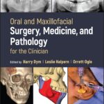 Oral and Maxillofacial Surgery, Medicine, and Pathology for the Clinician