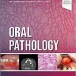 Oral Pathology: A Comprehensive Atlas and Text, 3rd Edition