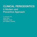 Clinical Periodontics: A Modern and Preventive Approach