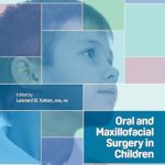 Oral and Maxillofacial Surgery in Children
