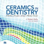 Ceramics in Dentistry: Principles and Practice