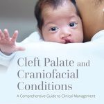 Cleft Palate and Craniofacial Conditions: A Comprehensive Guide to Clinical Management: A Comprehensive Guide to Clinical Management 4th Edition